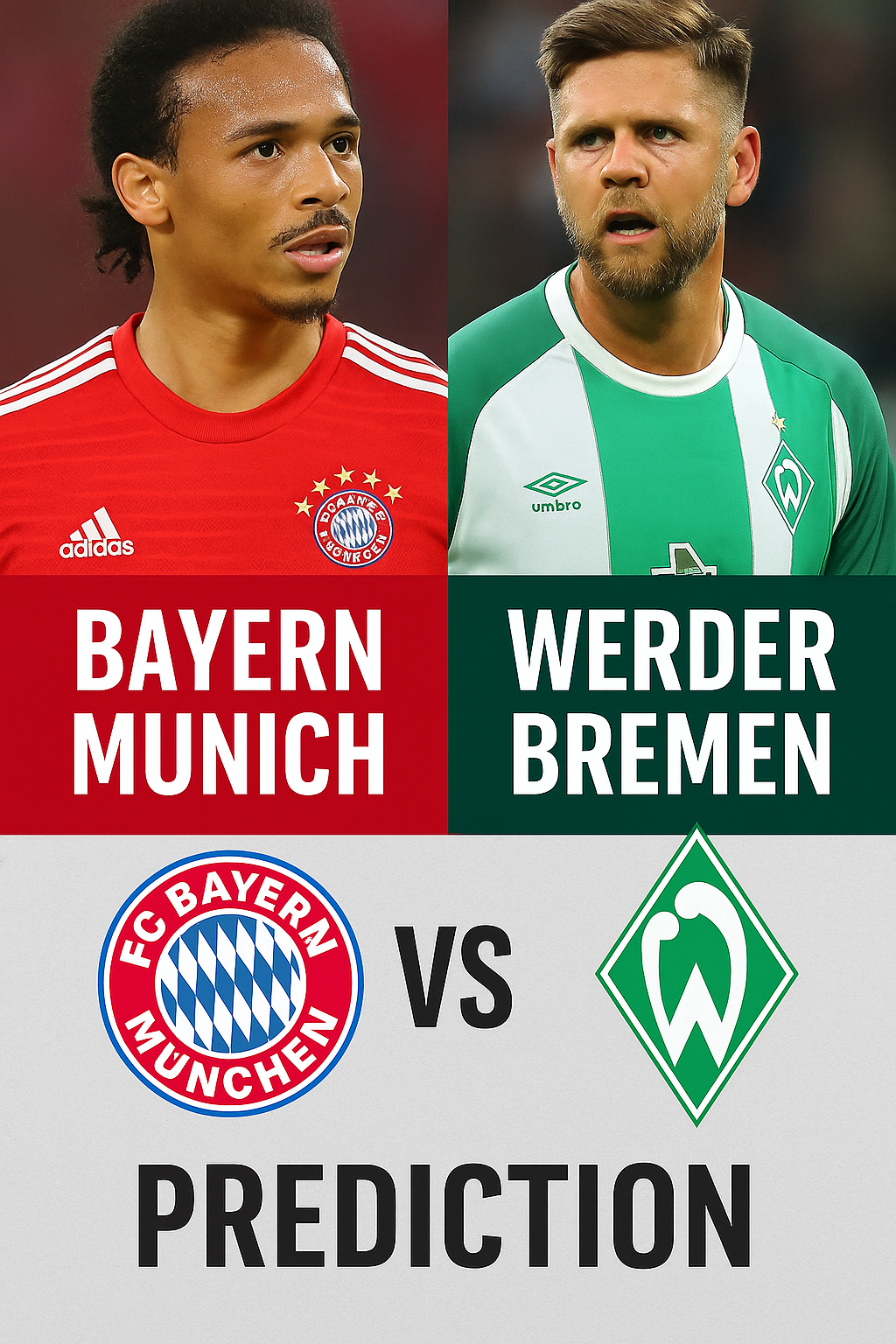 Bundesliga Prediction Bayern Munich vs Werder Bremen｜Bayern firing on all cylinders, Bremen facing uphill battle