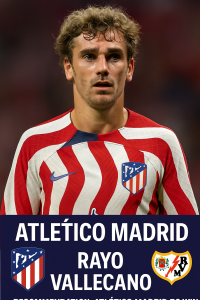 La Liga Atletico Madrid vs Rayo Vallecano｜Hosts look to bounce back at the Metropolitano