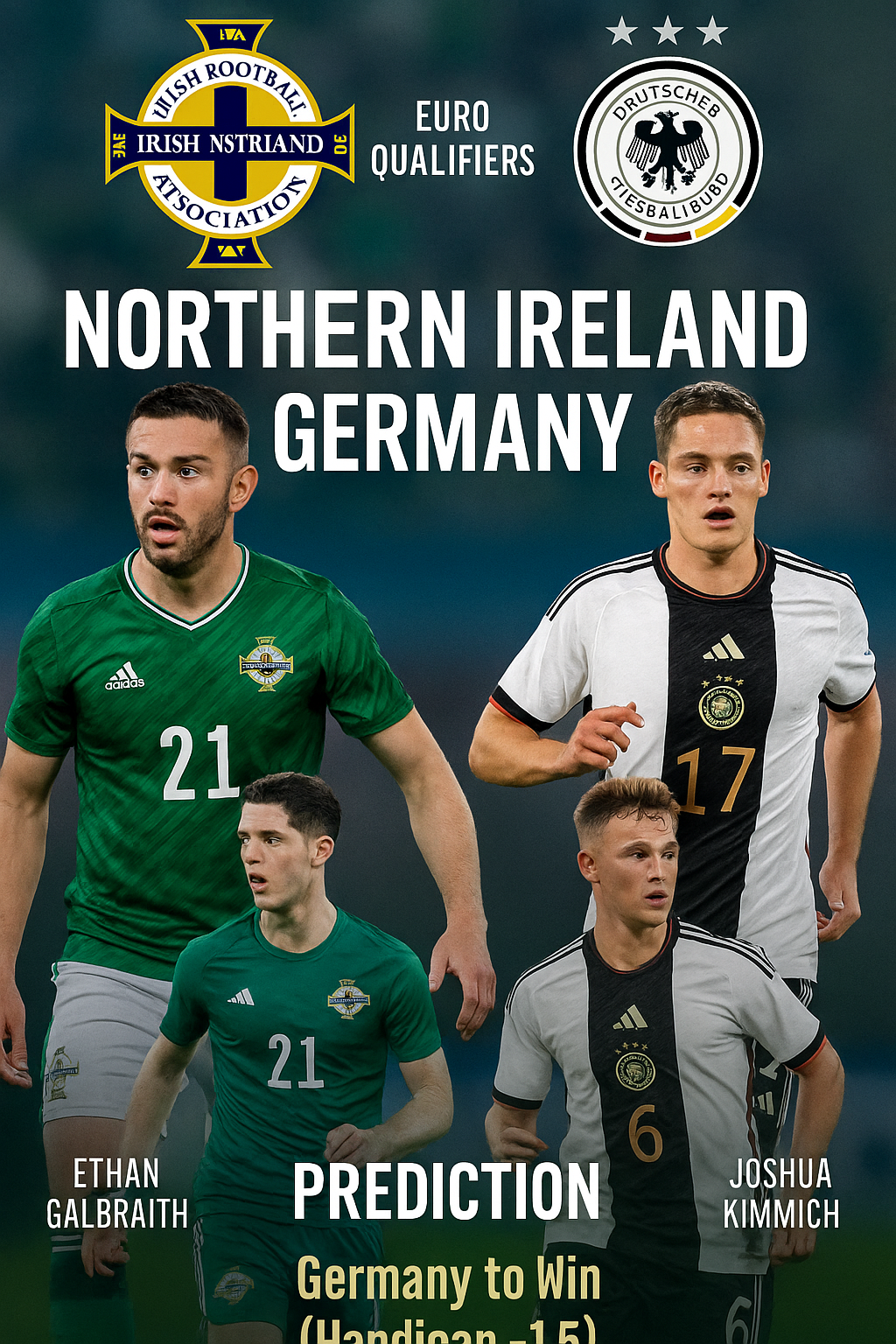 Analyst’s Pick – Northern Ireland vs Germany Experience Meets Determination