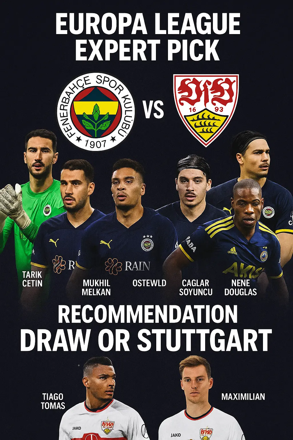 Europa League Expert Picks – Fenerbahce vs Stuttgart Clash of Styles and Momentum