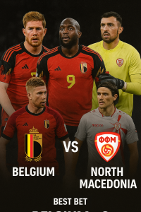 Expert Analysis – Belgium vs North Macedonia Clash Between Power and Persistence
