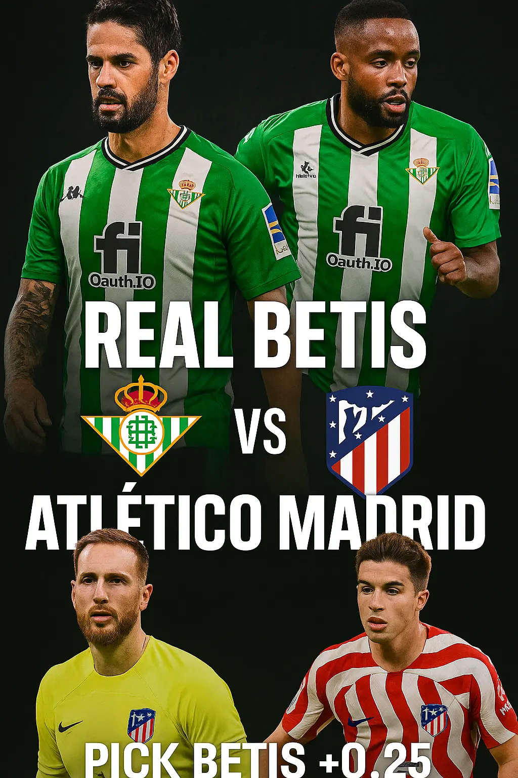 Expert Analysis – Betis vs Atletico Madrid