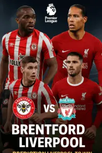 Match Preview · Brentford vs Liverpool – The Reds Aim to Stay in Title Contention
