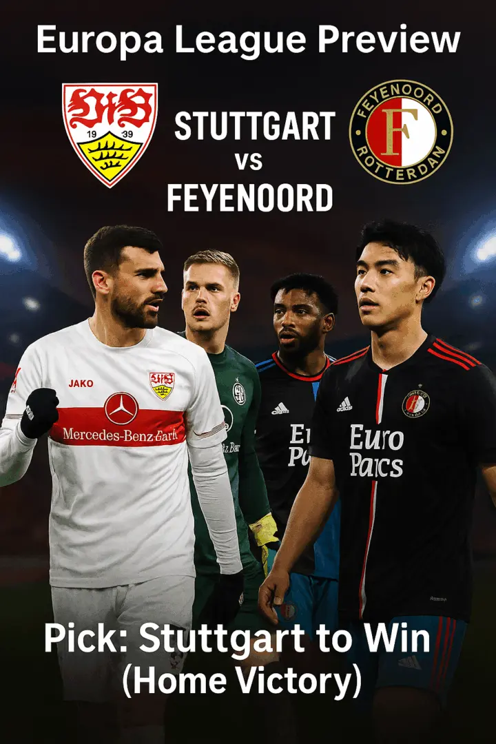 Europa League Preview｜Stuttgart vs Feyenoord – Home advantage could prove decisive