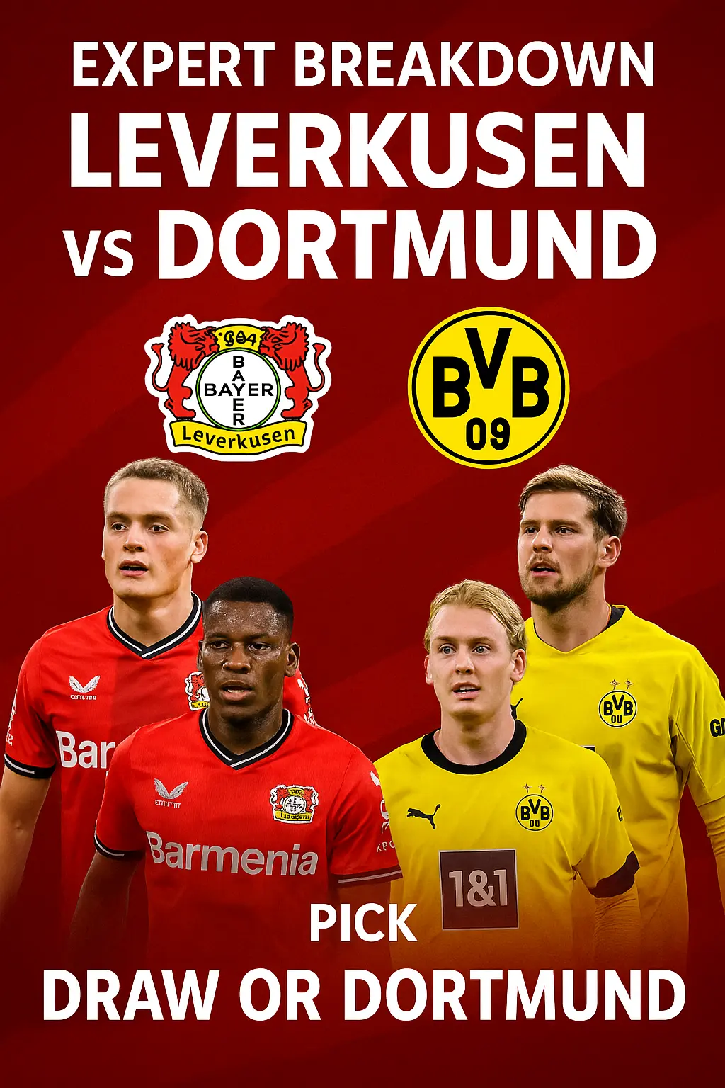 Expert Breakdown – Leverkusen vs Dortmund in a high-tempo Bundesliga showdown