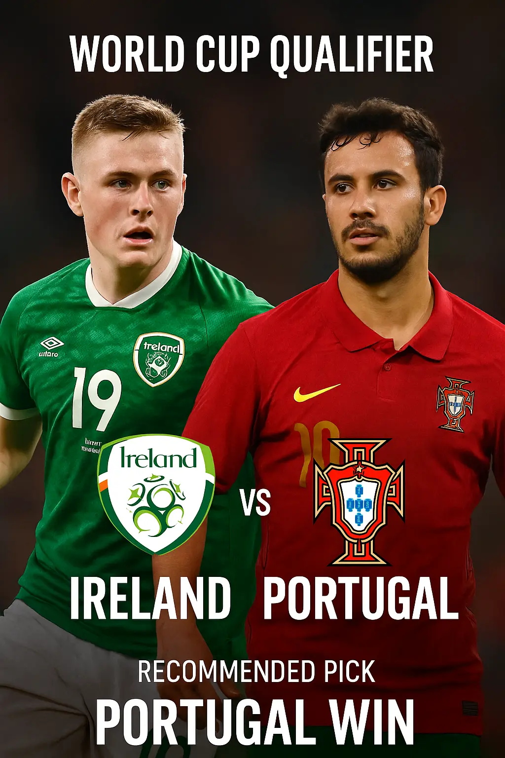 World Cup Qualifier Ireland vs Portugal – Visitors hold all the leverage in a matchup defined by depth and consistency