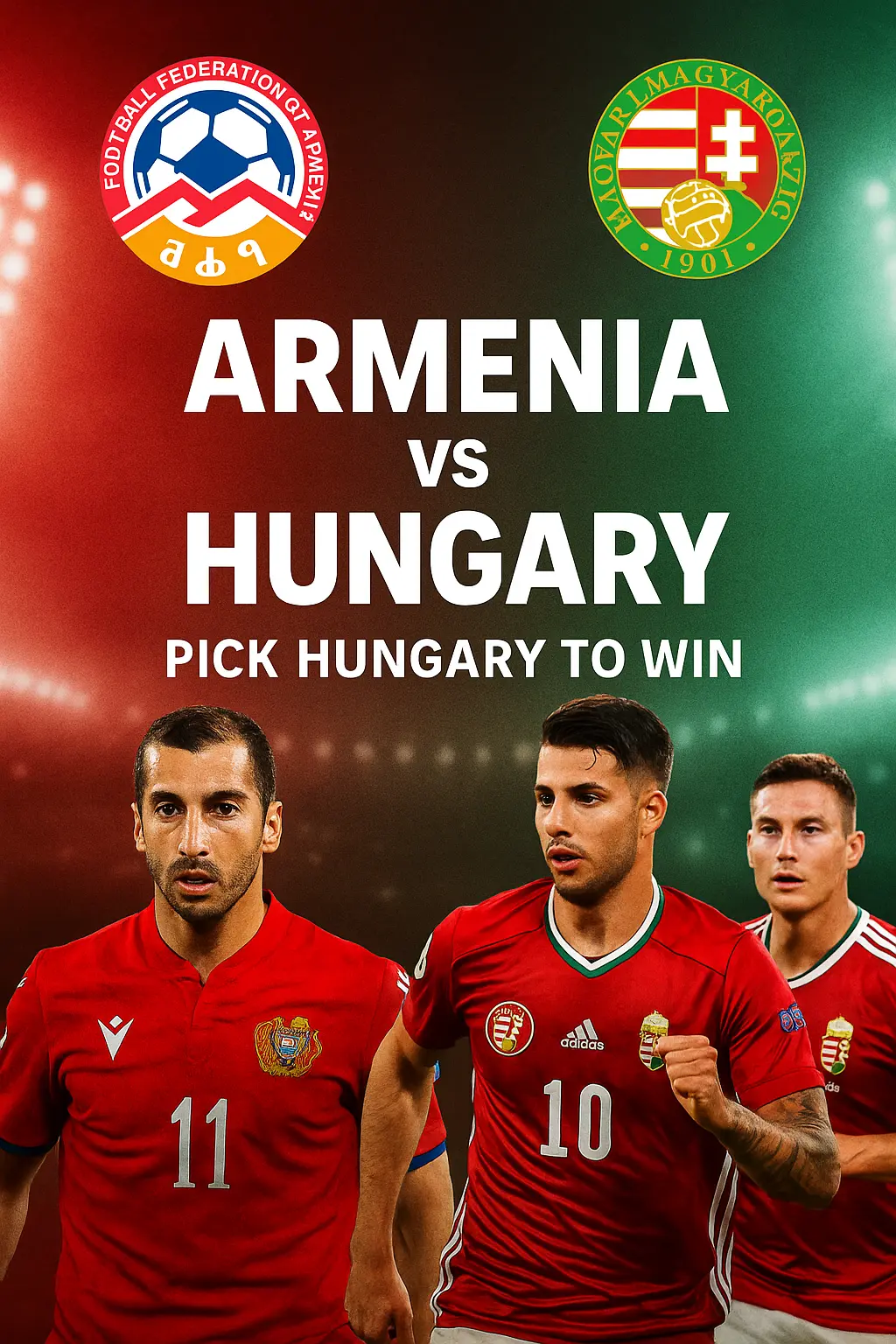 World Cup Qualifiers, Armenia, Hungary, Football Prediction, Betting Tips, Expert Analysis, Away Win, European Qualifiers, Szoboszlai, Mkrtchyan, Orban