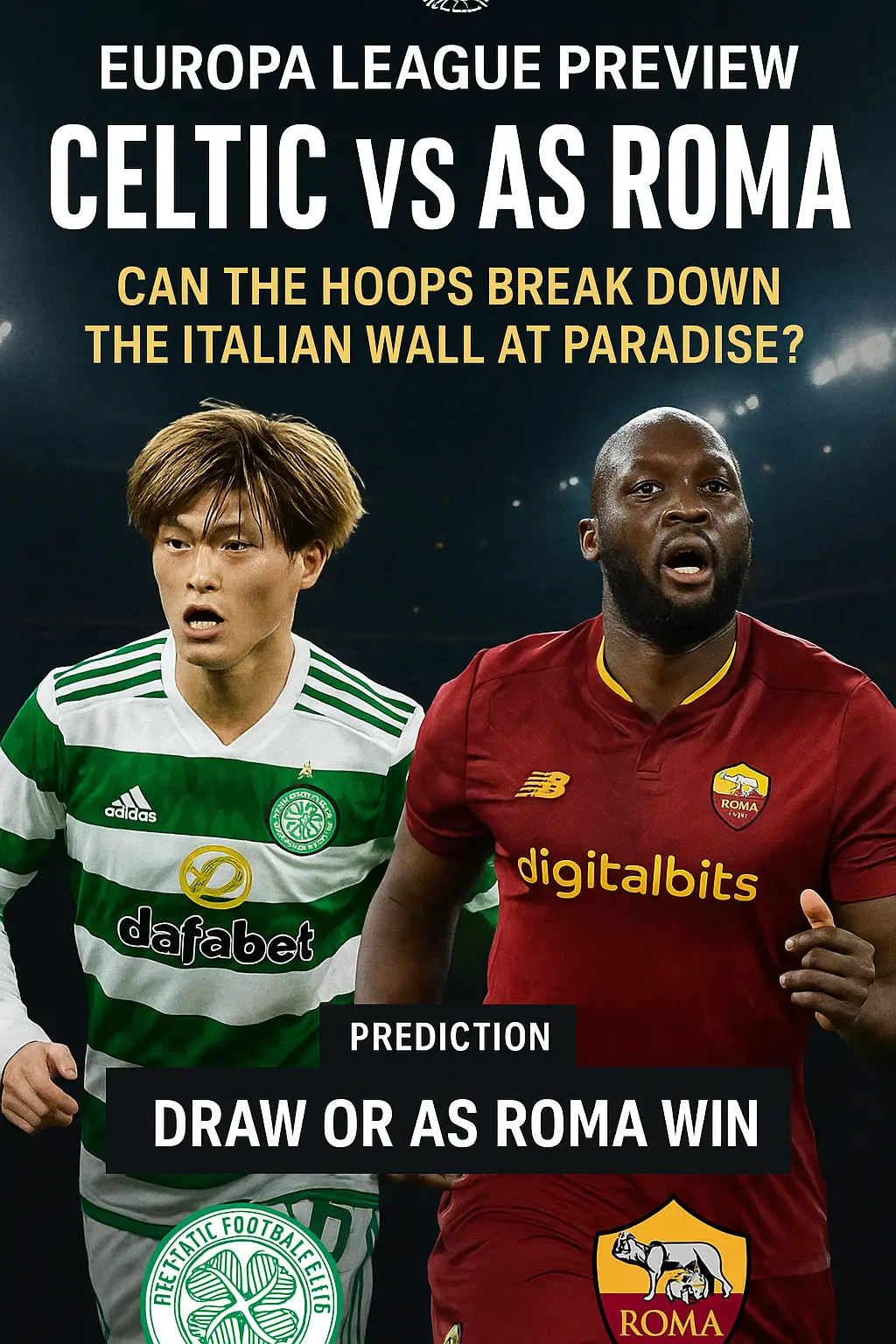 Europa League Preview Celtic vs AS Roma