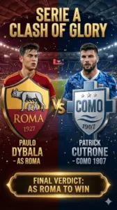 Expert Analysis Serie A Showdown – A Battered Roma Host the Wounded “Dark Horses” of Como