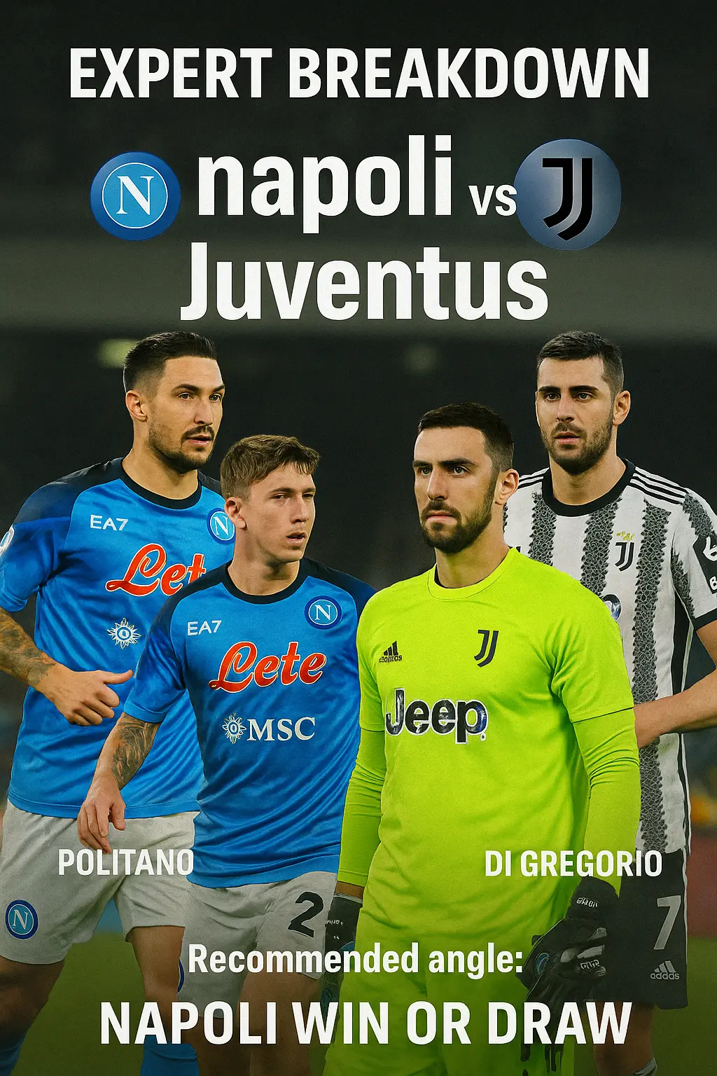 Expert Breakdown – Napoli vs Juventus Napoli’s home strength and attacking depth put pressure on a depleted Juventus squad