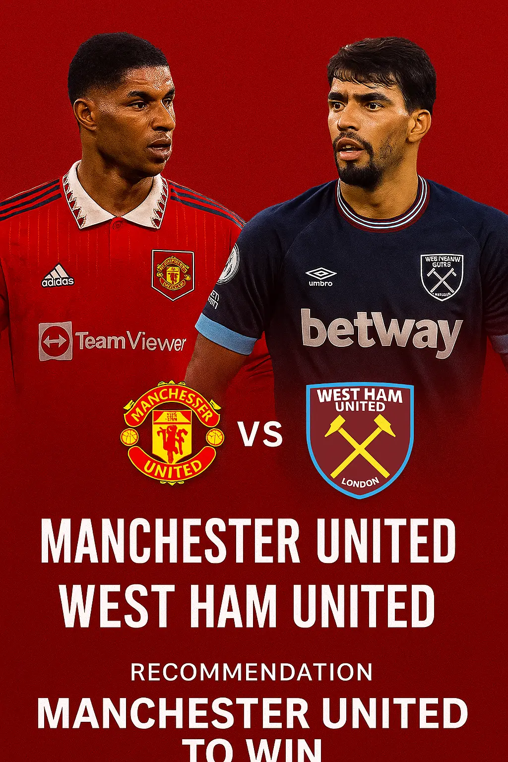 Premier League Insight Manchester United vs West Ham United A key home test for the Red Devils as both sides look to regain momentum